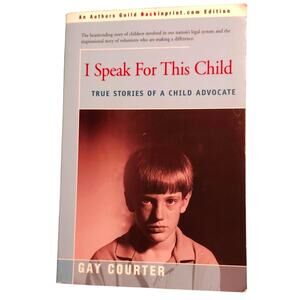 Paperback Book, 'I Speak for This Child' by Gay Courter